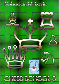 Mirkovic, Chess School 3