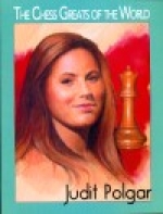 Lovas, The Chess Greats of the World - Judit Polgar