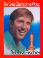Lovas, The Chess Greats of the World - Bobby Fischer