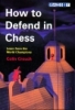 Crouch, How to Defend in Chess