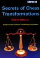 Marovic, Secrets of Chess Transformations