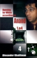 Khalifman, 1.e4 Opening for White according to Anand 4