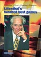 Lilienthal's hundred best games