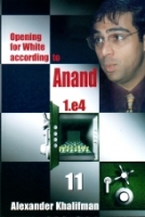 Khalifman, 1.e4 Opening for White according to Anand Vol. 11