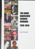 100 Jahre Badischer Schach Verband 1910-2010