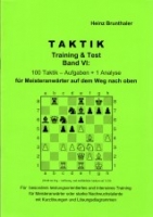 Brunthaler, Taktik Training&Test Band VI