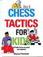 Chandler, Chess Tactics for Kids