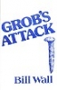 Wall, Grob's Attack