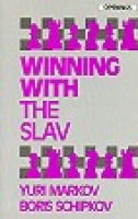 Markov/Schipkov, Winning with the Slav