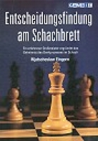 Eingorn, Entscheidungsfindung am Schachbrett