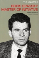 Raetsky/Chetverik, Boris Spassky - Master of Initiative