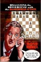 Rudel, Dismantling the DUTCH DEFENSE with the DANGERFIELD ATTACK