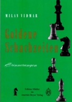 Vidmar, Goldene Schachzeiten