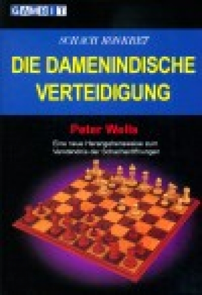 Wells, Schach konkret Die Damenindische Verteidigung