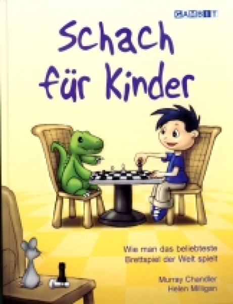 Chandler/Milligan, Schach für Kinder