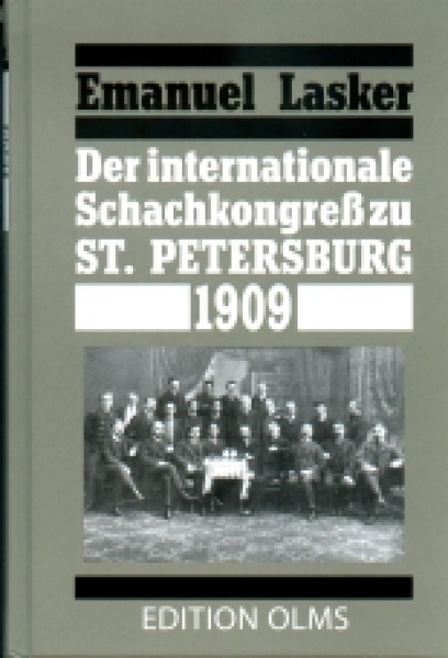 Lasker, Der internationale Schachkongreß zu St. PETERSBURG 1909