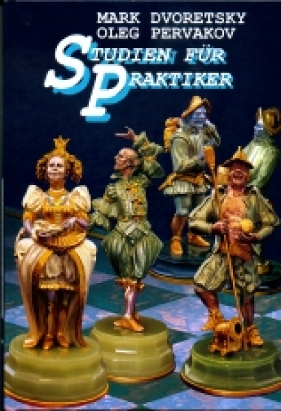 Dvoretsky/Pervakov, Studien für Praktiker