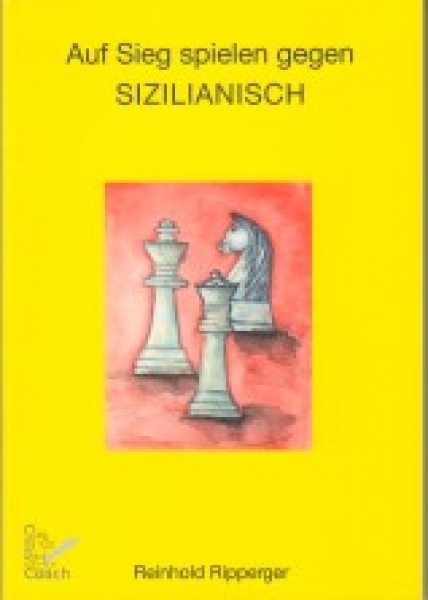 Ripperger, Auf Sieg spielen gegen SIZILIANISCH