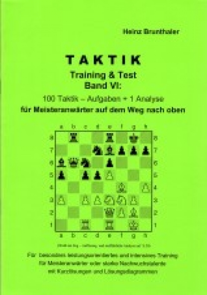 Brunthaler, Taktik Training&Test Band VI