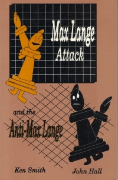 Smith/Hall, Max Lange Attack and the Anti-Max Lange