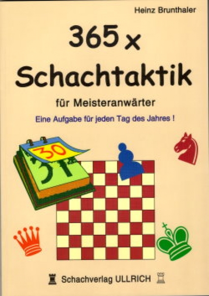 Brunthaler, 365 x Schachtaktik für Meisteranwärter