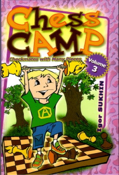 Sukhin, Chess Camp Volume 3