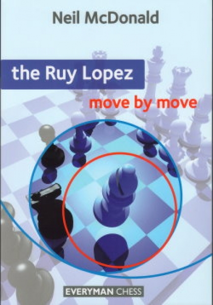 McDonald, The Ruy Lopez - move by move