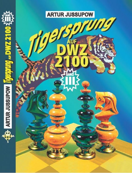 Jussupow, Tigersprung auf DZW 2100 - Band III