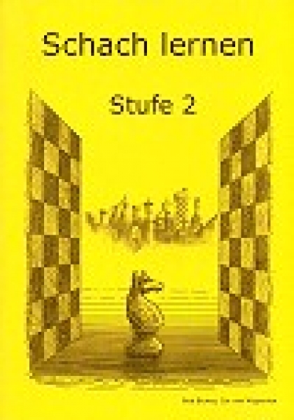 Brunia/van Wijgerden, Schach lernen - Schülerheft - Stufe 2