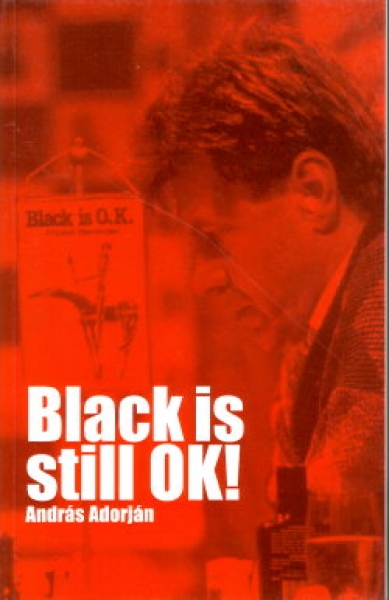 Adorjan, Black is still ok!