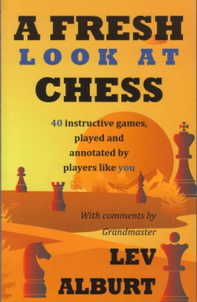 Alburt, A Fresh Look at Chess