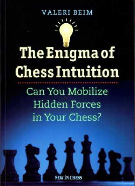 Beim, The Enigma of Chess Intuition
