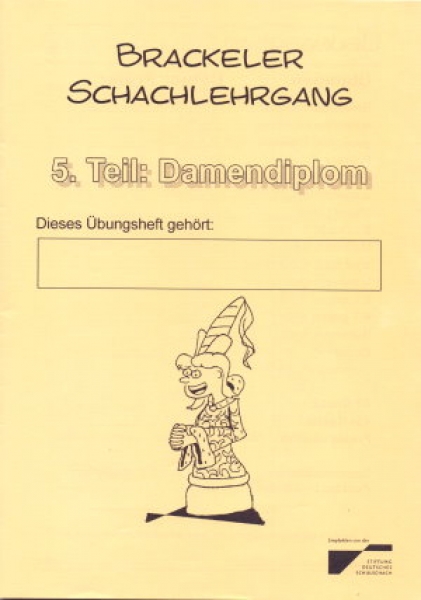 Goldschmidt/Sohrabi, Brackeler Schachlehrgang 5. Teil Damendiplom