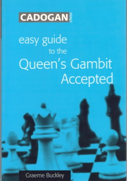 Buckley, easy guide to the Queen's Gambit Accepted