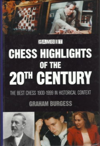 Burgess, Chess Highlights of the 20th Century