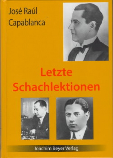 Capablanca, Letzte Schachlektionen