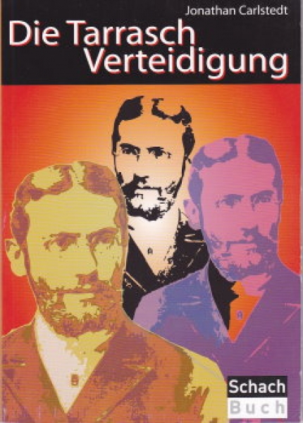 Carlstedt, Die Tarrasch Verteidigung