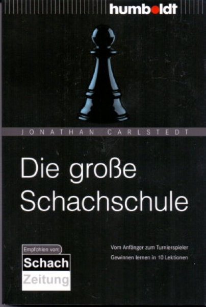 Carlstedt, Die große Schachschule