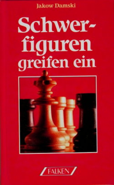 Damski, Schwerfiguren greifen ein