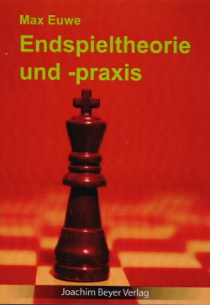 Euwe: Endspieltheorie und -praxis