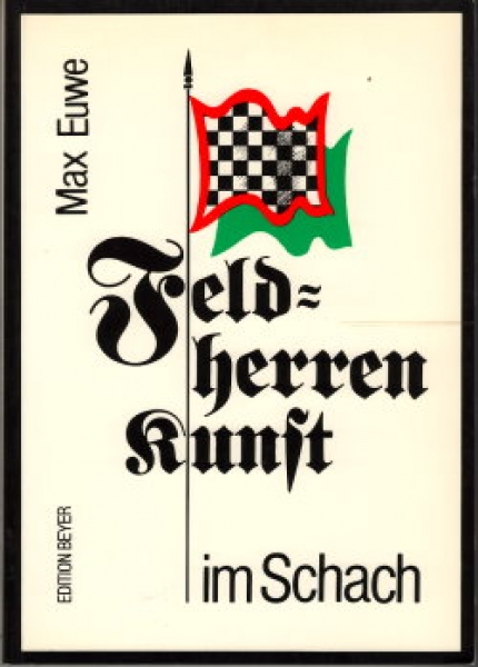 Euwe, Feldherrnkunst im Schach (a)