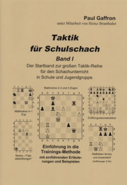 Gaffron, Taktik für Schulschach Band  1  (I)