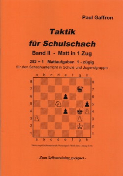 Gaffron, Taktik für Schulschach Band  2 (II) - Matt in 1 Zug