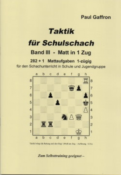 Gaffron, Taktik für Schulschach Band  3 (III) - Matt in 1 Zug