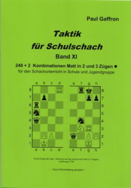 Gaffron, Taktik für Schulschach Band 11 (XI)