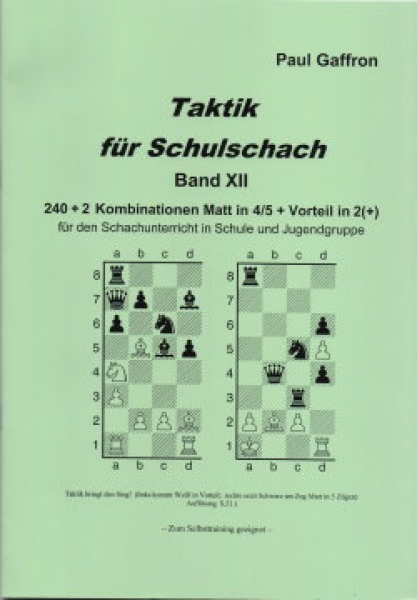 Gaffron, Taktik für Schulschach Band 12 (XII)
