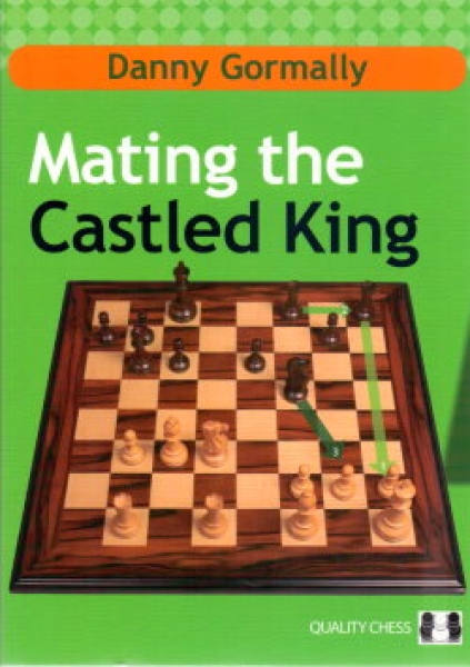 Gormally, Mating the Castled King ( kartonierte Ausgabe)