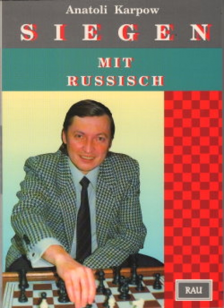 Karpow, Siegen mit Russisch