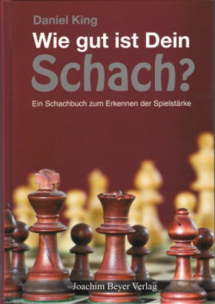 King, Wie gut ist Dein Schach?