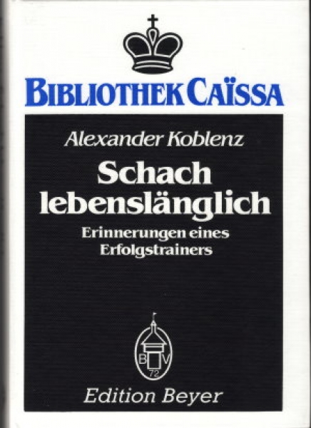 Koblenz, Schach lebenslänglich
